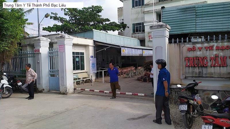 Trung Tâm Y Tế Thành Phố Bạc Liêu