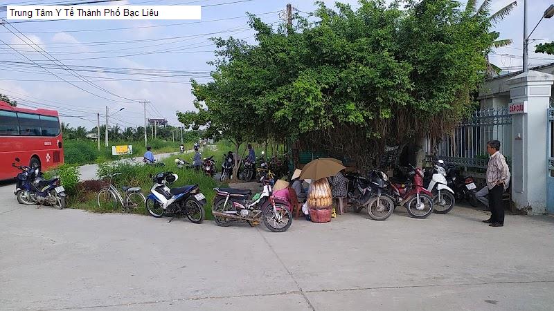 Trung Tâm Y Tế Thành Phố Bạc Liêu