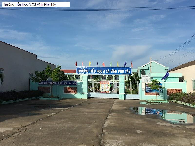 Trường Tiểu Học A Xã Vĩnh Phú Tây