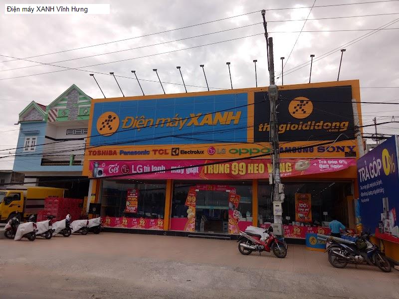 Điện máy XANH Vĩnh Hưng