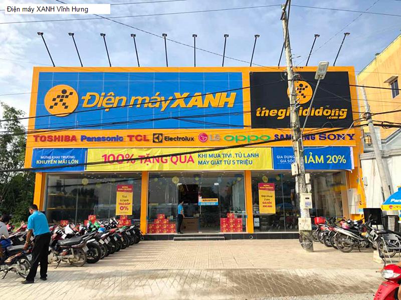 Điện máy XANH Vĩnh Hưng