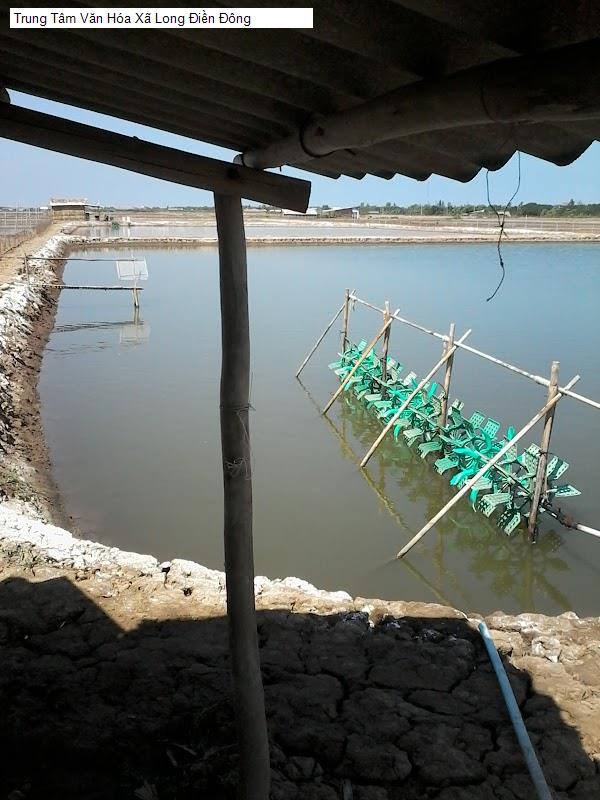 Trung Tâm Văn Hóa Xã Long Điền Đông