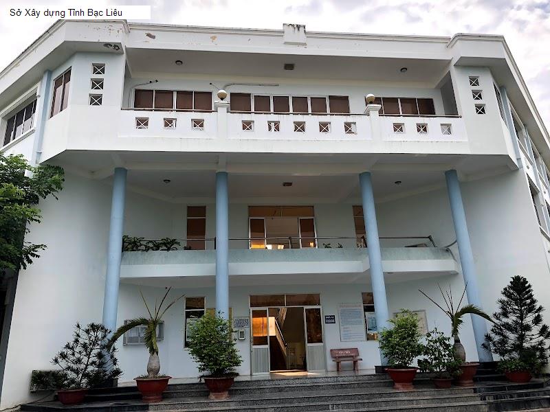 Sở Xây dựng Tỉnh Bạc Liêu