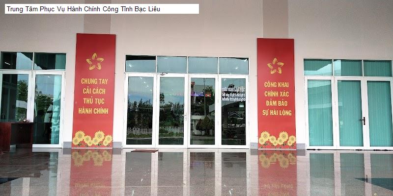 Trung Tâm Phục Vụ Hành Chính Công Tỉnh Bạc Liêu