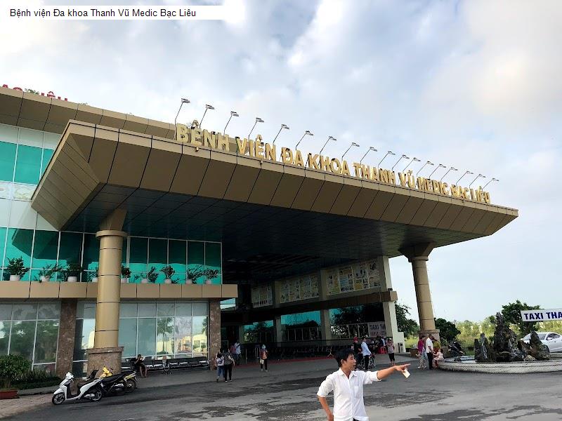 Bệnh viện Đa khoa Thanh Vũ Medic Bạc Liêu