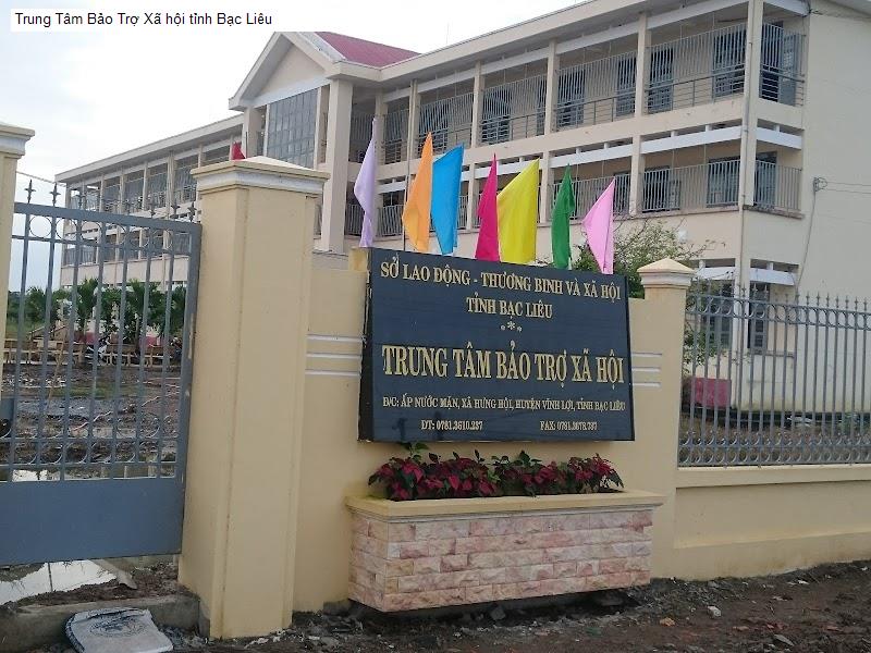 Trung Tâm Bảo Trợ Xã hội tỉnh Bạc Liêu